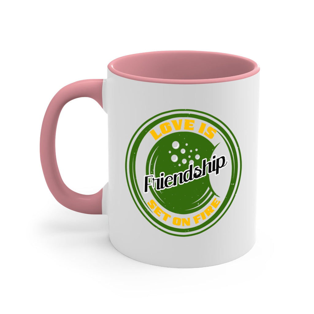 Love is friendship set on fire Style 84#- best friend-Mug / Coffee Cup