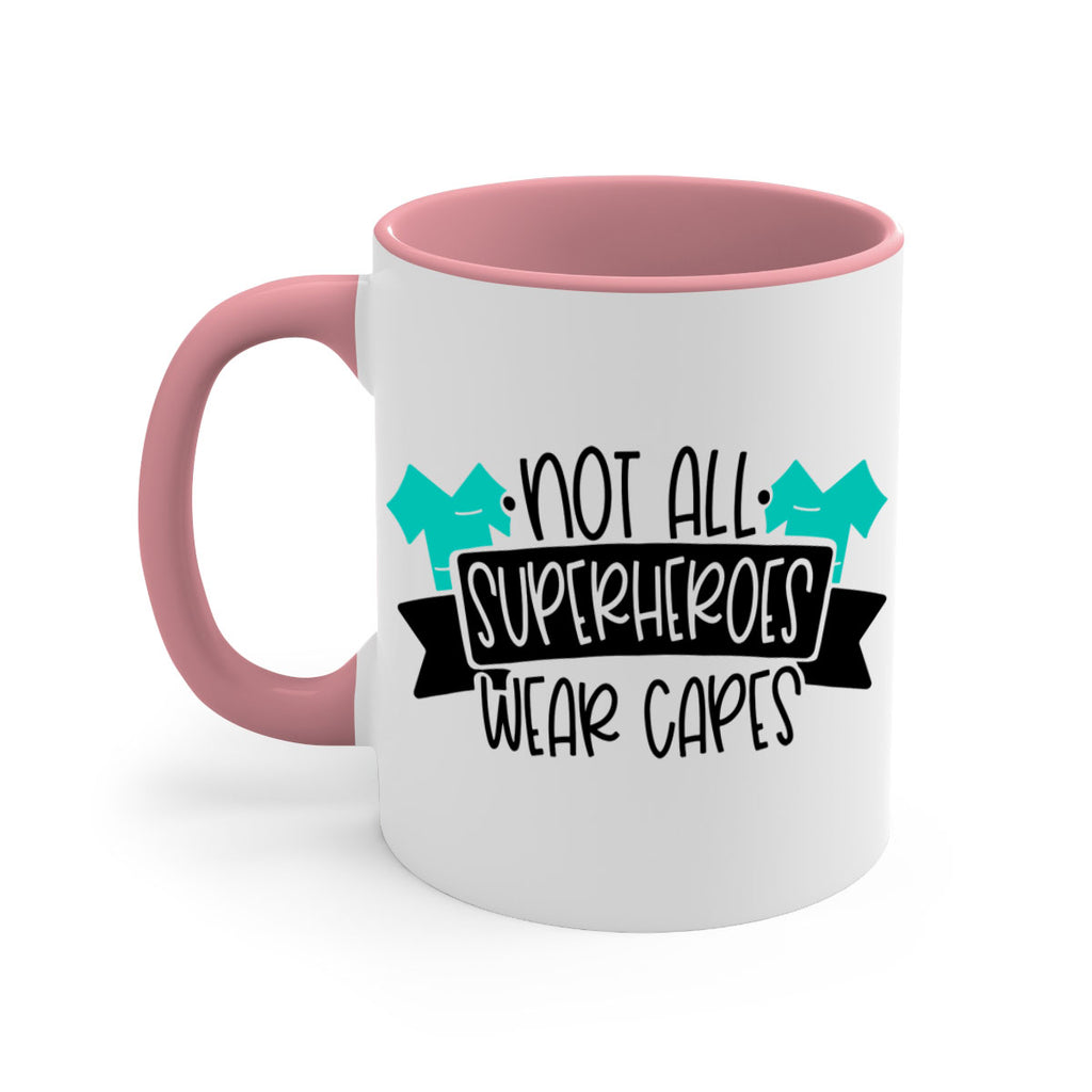 Not All Superheroes Wear Capes Style Style 124#- nurse-Mug / Coffee Cup