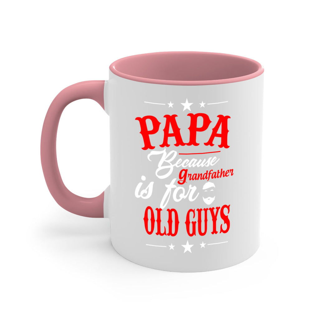 PAPA Because 118#- grandpa-Mug / Coffee Cup