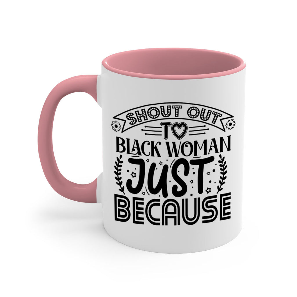Shout out to black woman just because Style 6#- Black women - Girls-Mug / Coffee Cup