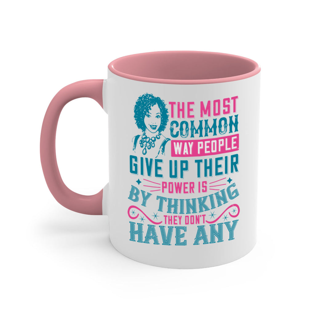 The most common way people give up their power is by thinking they dont have any Style 15#- Afro - Black-Mug / Coffee Cup
