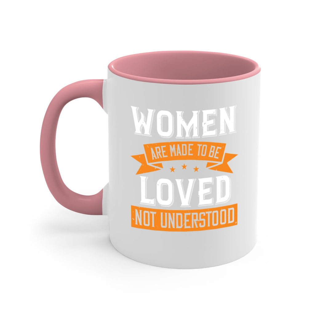 Women are made to be loved not understood Style 9#- World Health-Mug / Coffee Cup