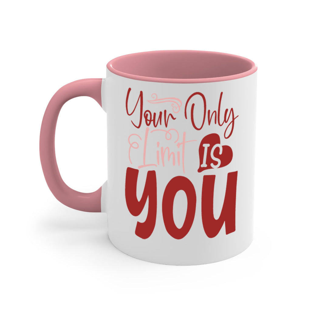 Your Only Limit Is You Style 54#- motivation-Mug / Coffee Cup