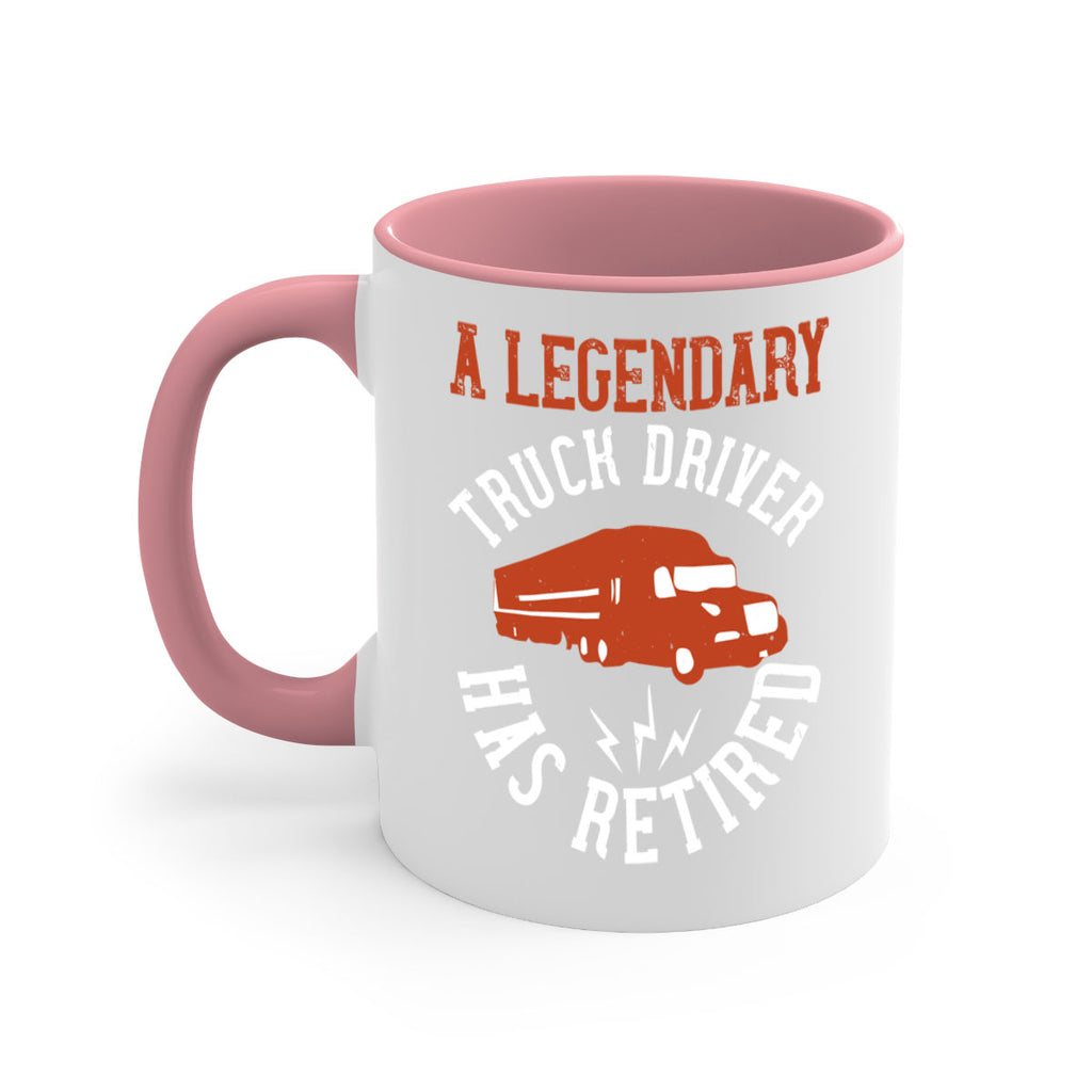 a legendary truck driver has retired Style 50#- truck driver-Mug / Coffee Cup