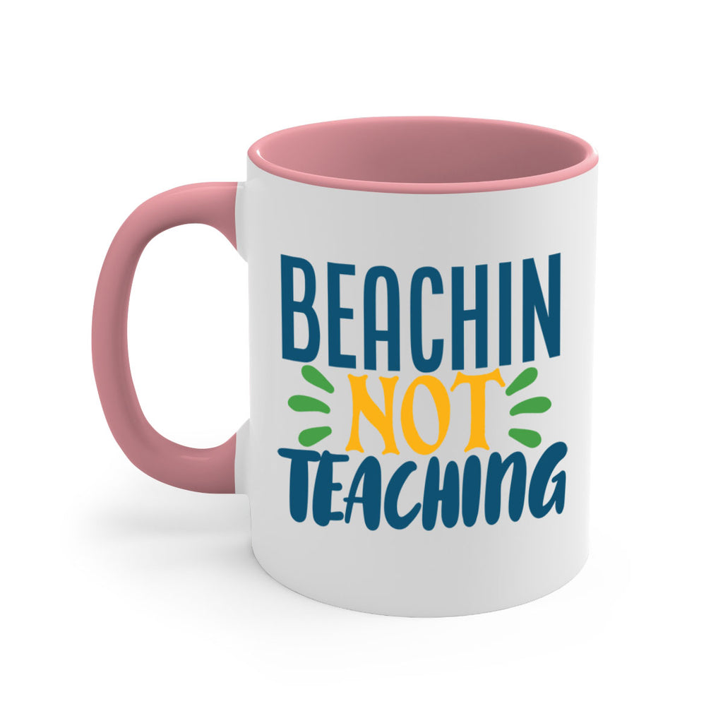 beachin not teaching Style 193#- teacher-Mug / Coffee Cup