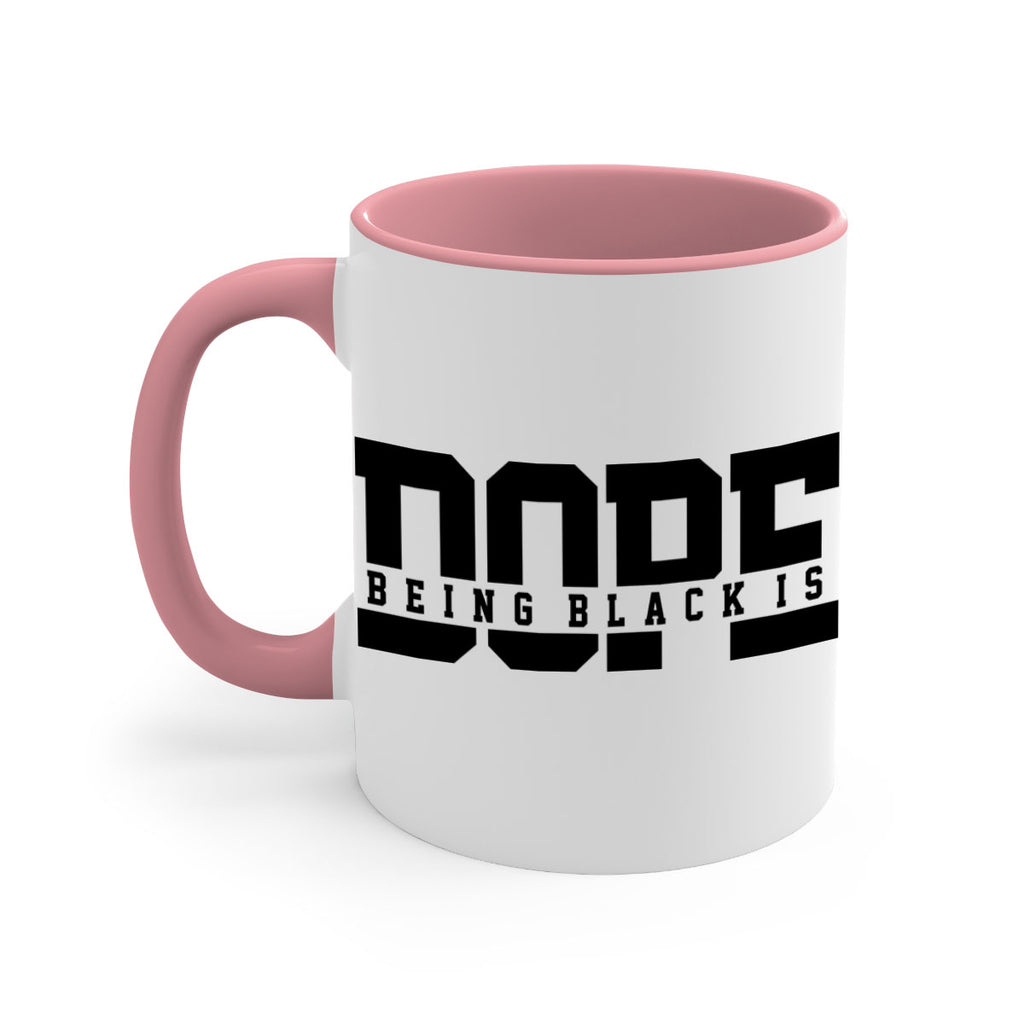 being black is dope 260#- black words - phrases-Mug / Coffee Cup