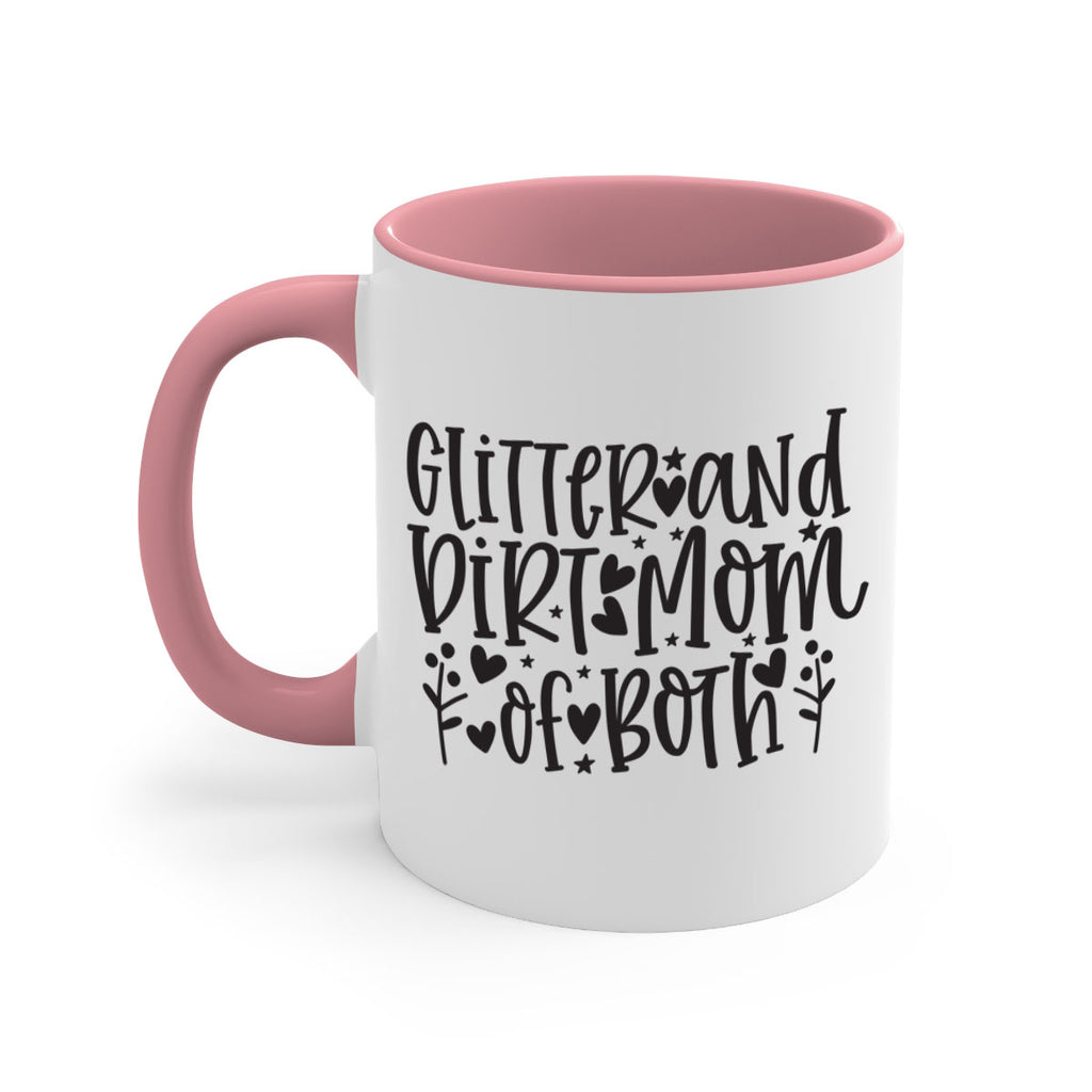 glitter and dirt mom of both 408#- mom-Mug / Coffee Cup