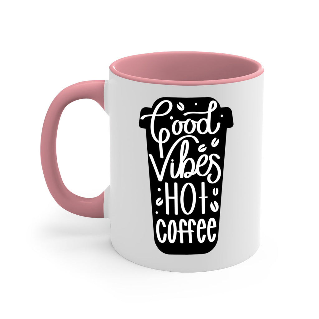 good vibes hot coffee 117#- coffee-Mug / Coffee Cup