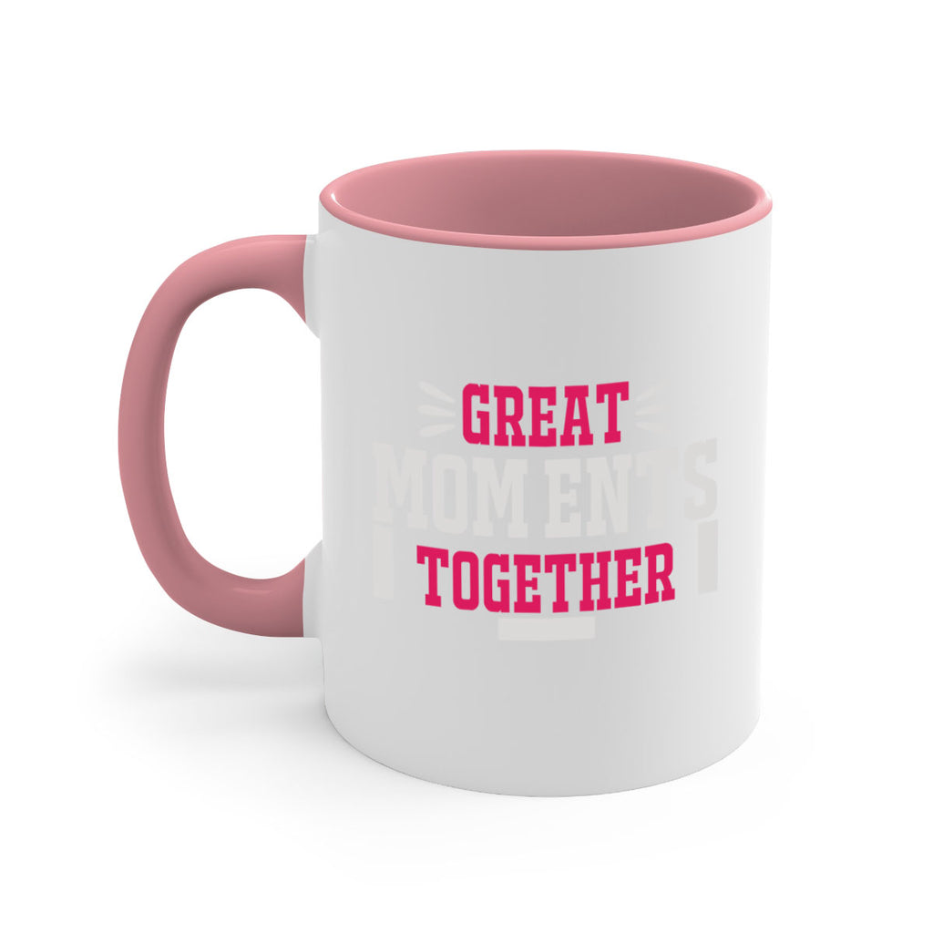 great mom ents together 172#- mom-Mug / Coffee Cup
