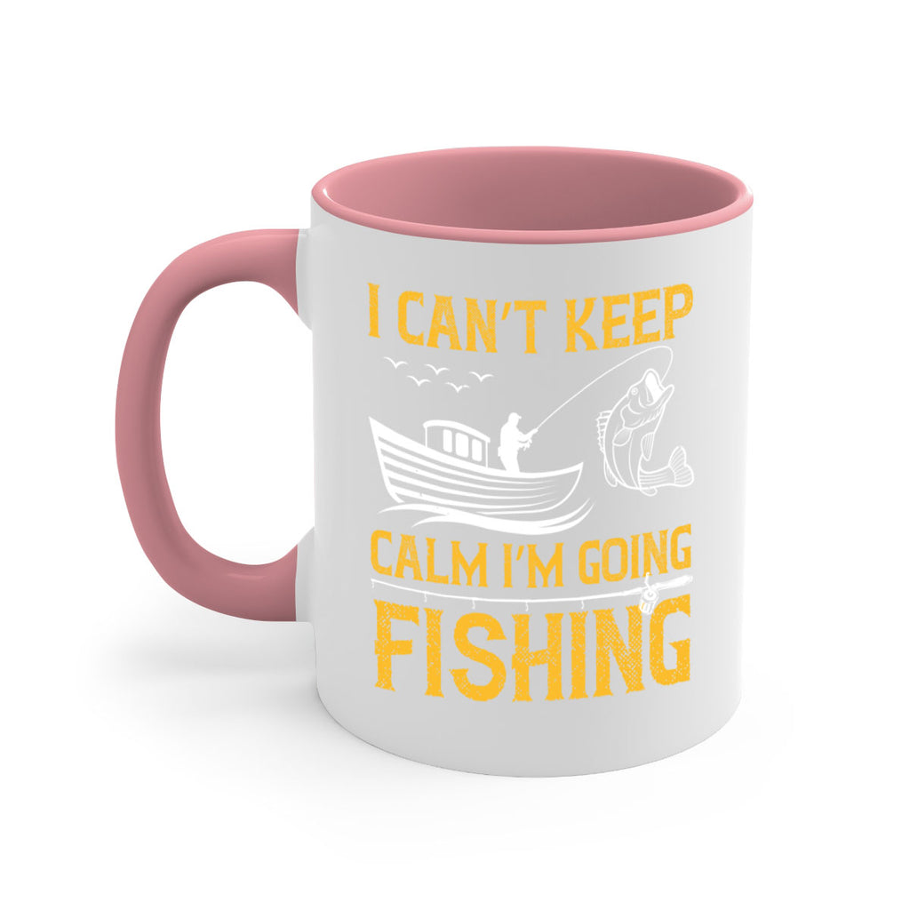 i can’t keep calm i’m going fishing 258#- fishing-Mug / Coffee Cup
