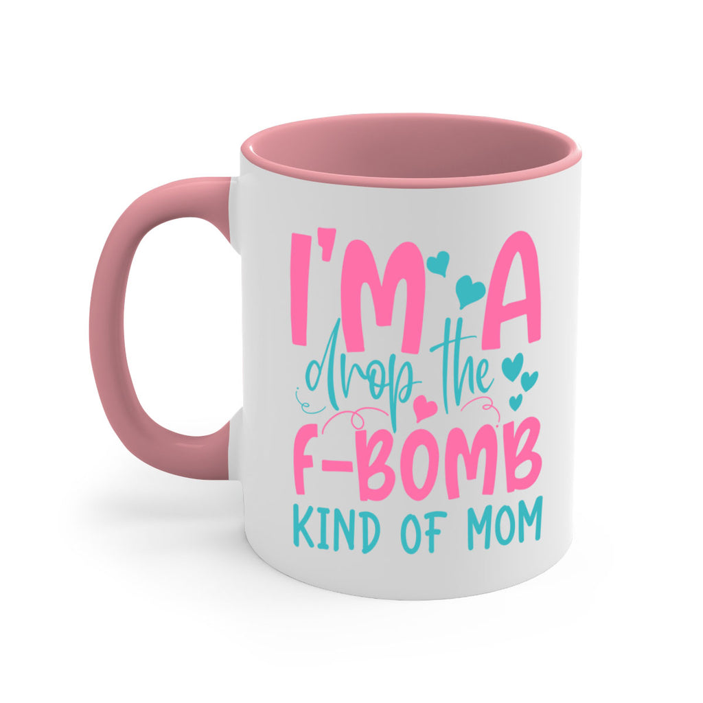 im drop the fbomb kind of mom 337#- mom-Mug / Coffee Cup