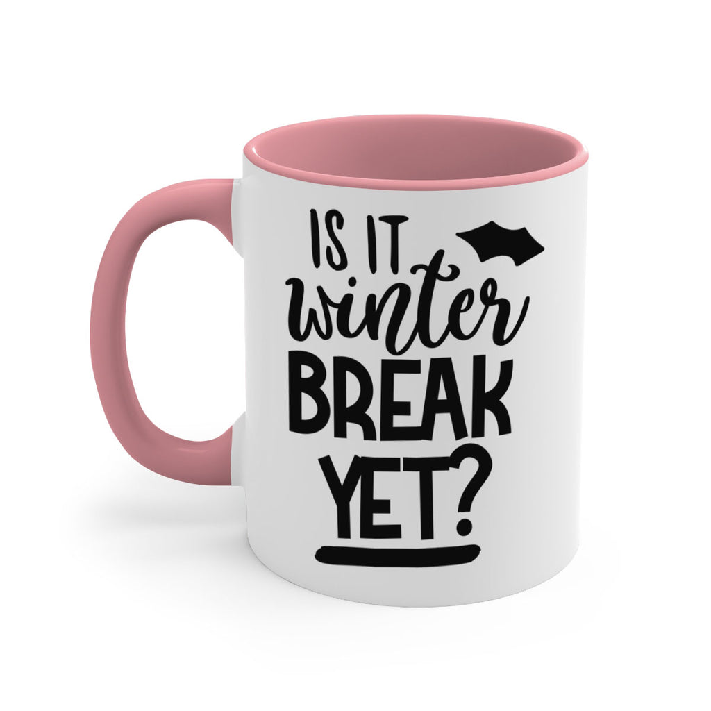 is it winter break yet 395#- mom-Mug / Coffee Cup