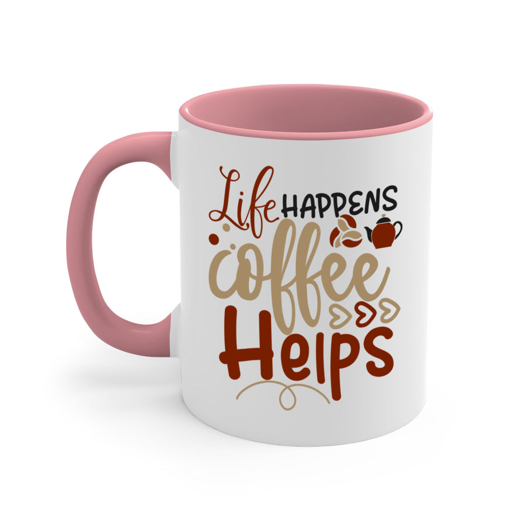 life happens coffee helps 209#- coffee-Mug / Coffee Cup
