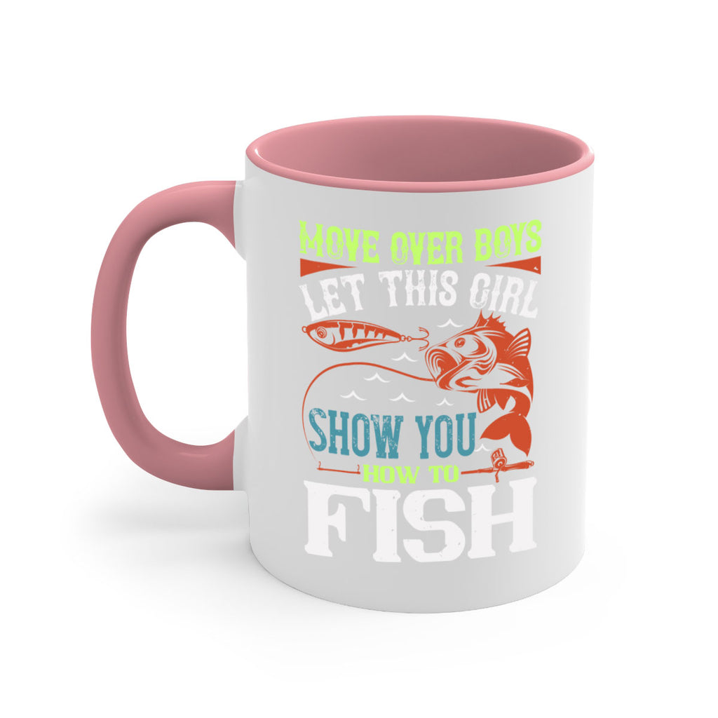 move over boys let this girl show you 48#- fishing-Mug / Coffee Cup