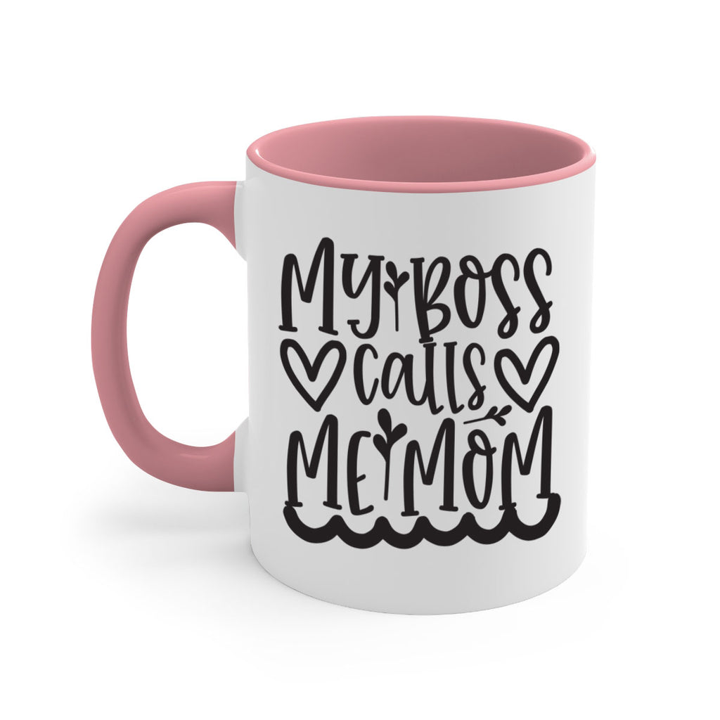 my boss calls me mom 373#- mom-Mug / Coffee Cup