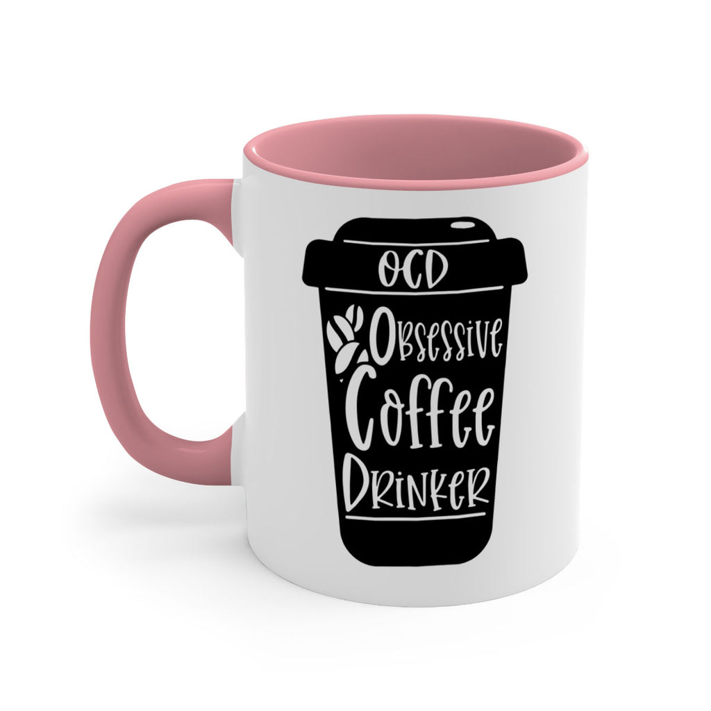 ocd obsessive coffee drinker 55#- coffee-Mug / Coffee Cup