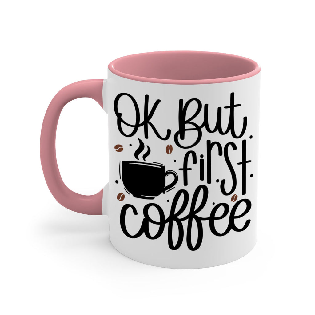 ok but first coffee 53#- coffee-Mug / Coffee Cup