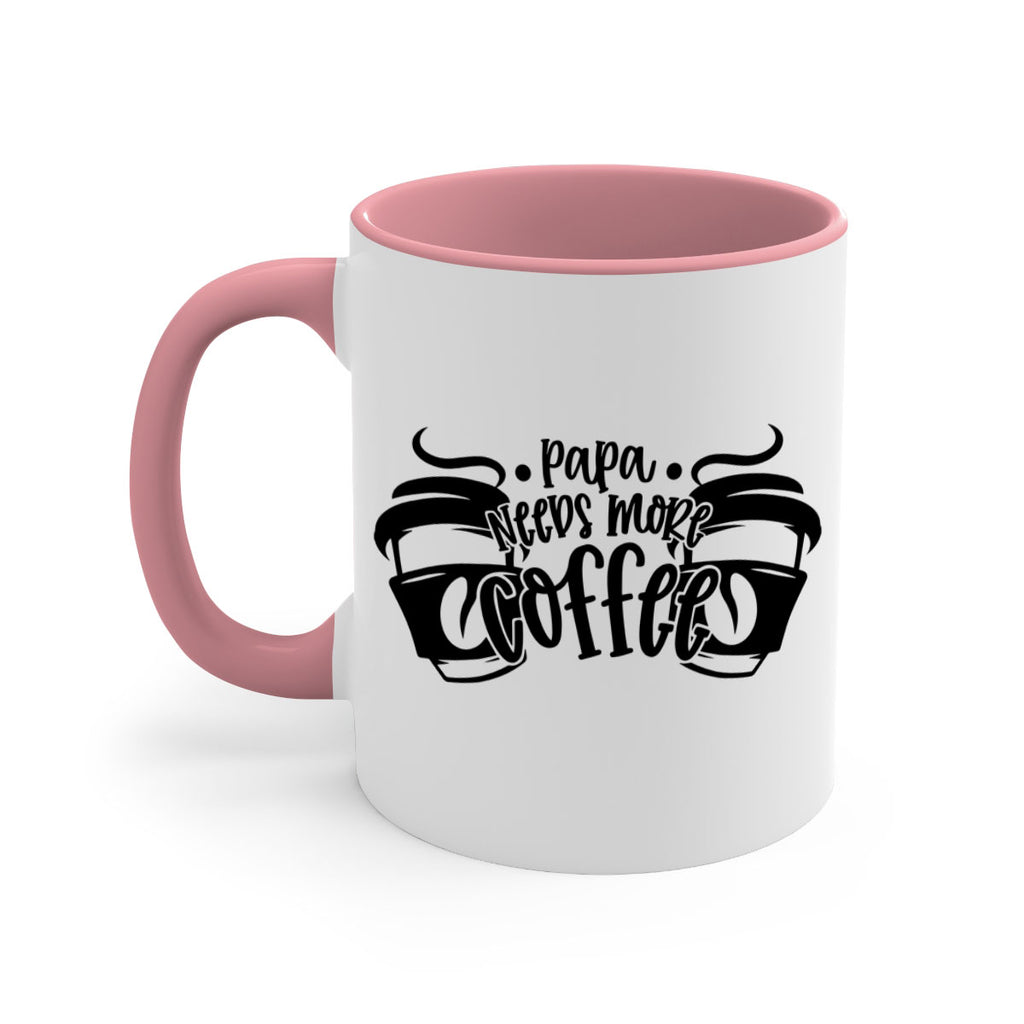 papa needs more coffee 50#- coffee-Mug / Coffee Cup