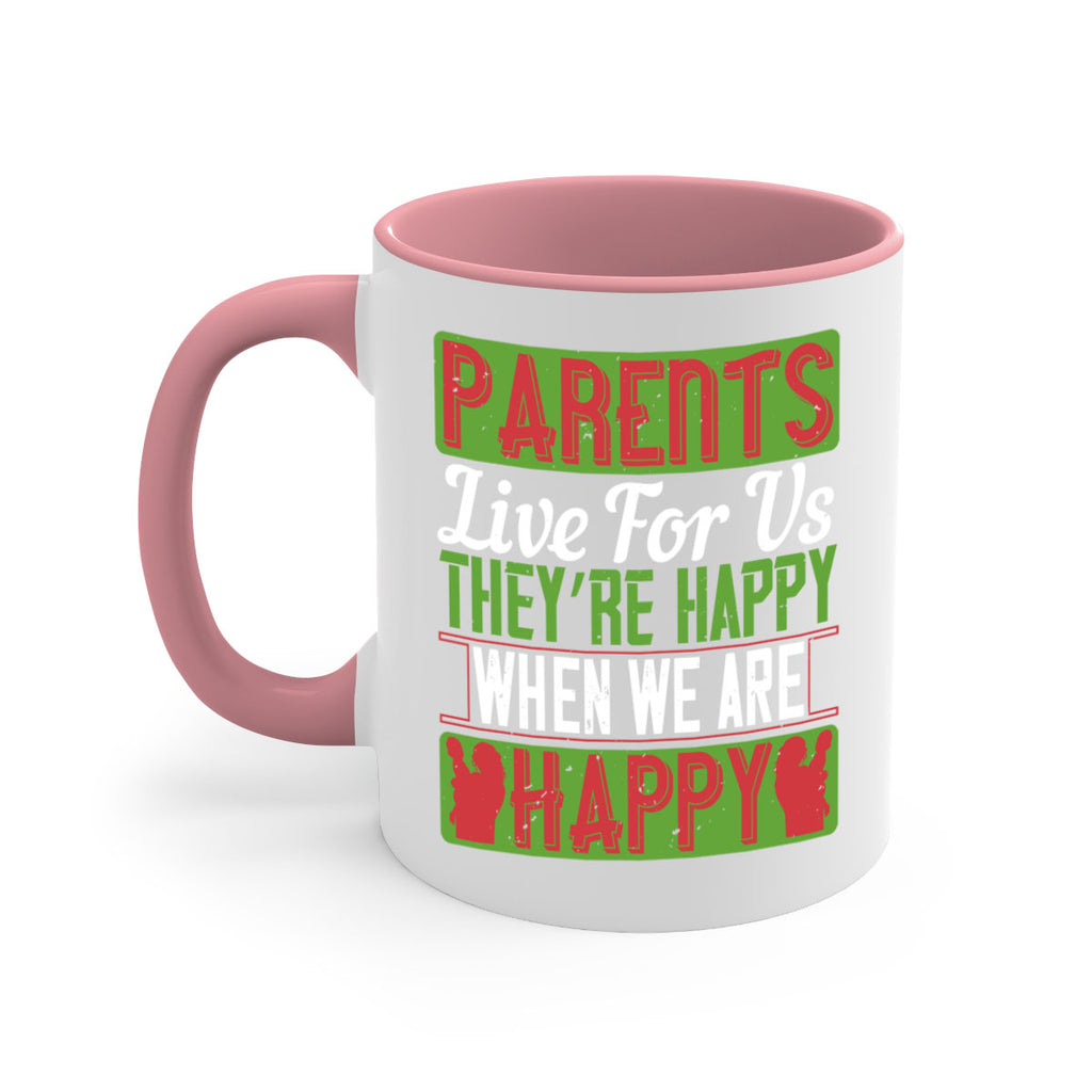 parents live for us they’re happy when we are happy 25#- parents day-Mug / Coffee Cup