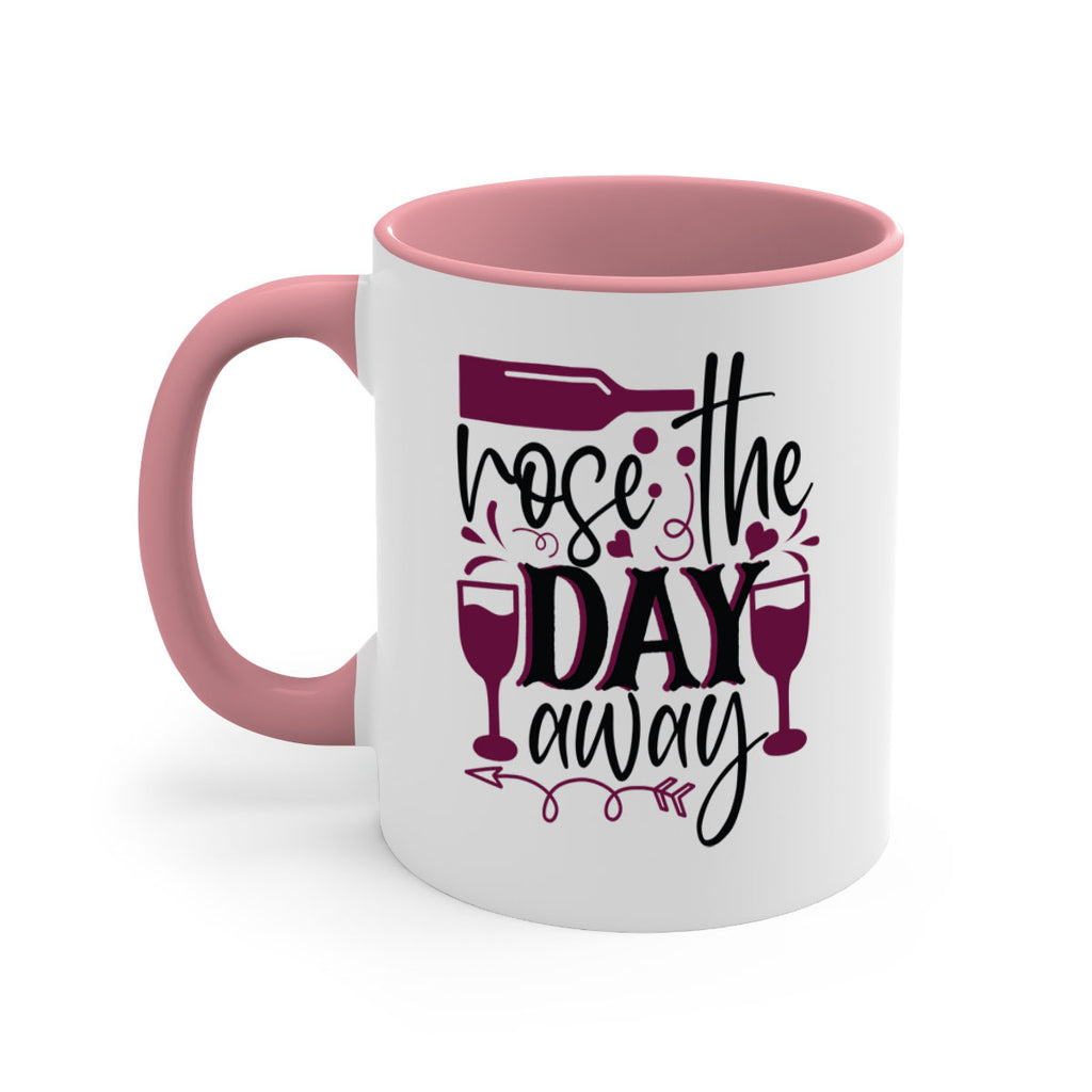 rose the day away 174#- wine-Mug / Coffee Cup