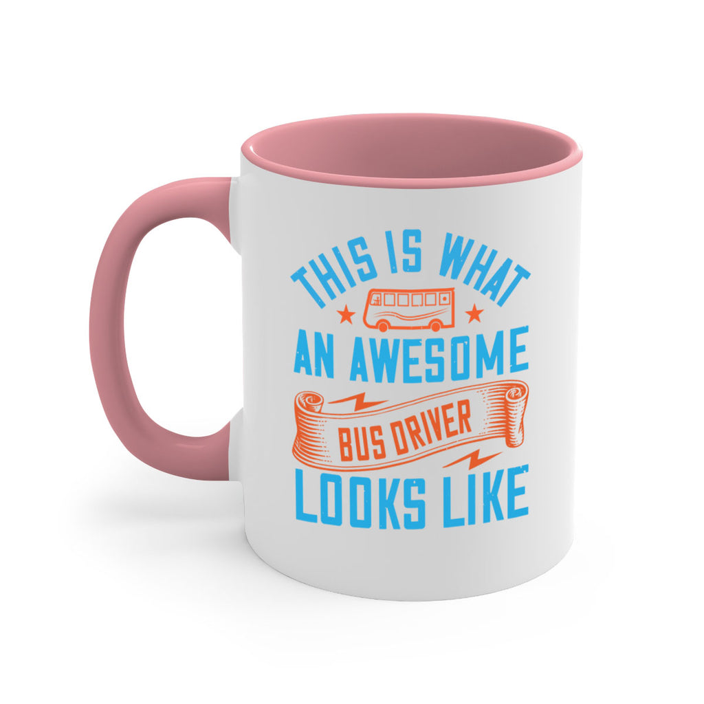 this is what an awesome bus driver looks likee Style 9#- bus driver-Mug / Coffee Cup