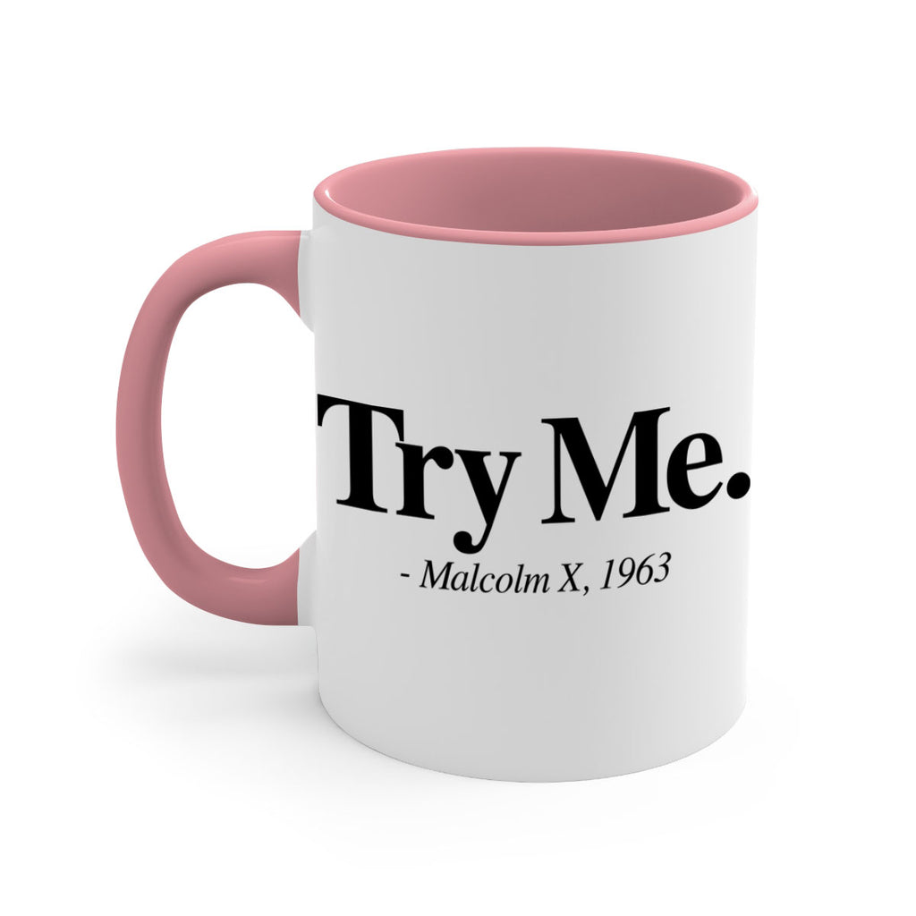 try me malcolm x 16#- black words - phrases-Mug / Coffee Cup