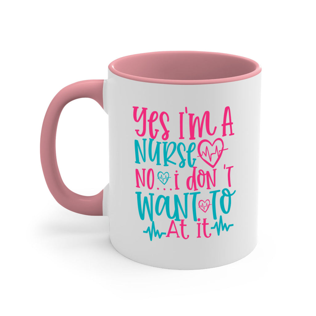 yes im a nurse no i don t want to at it Style 339#- nurse-Mug / Coffee Cup