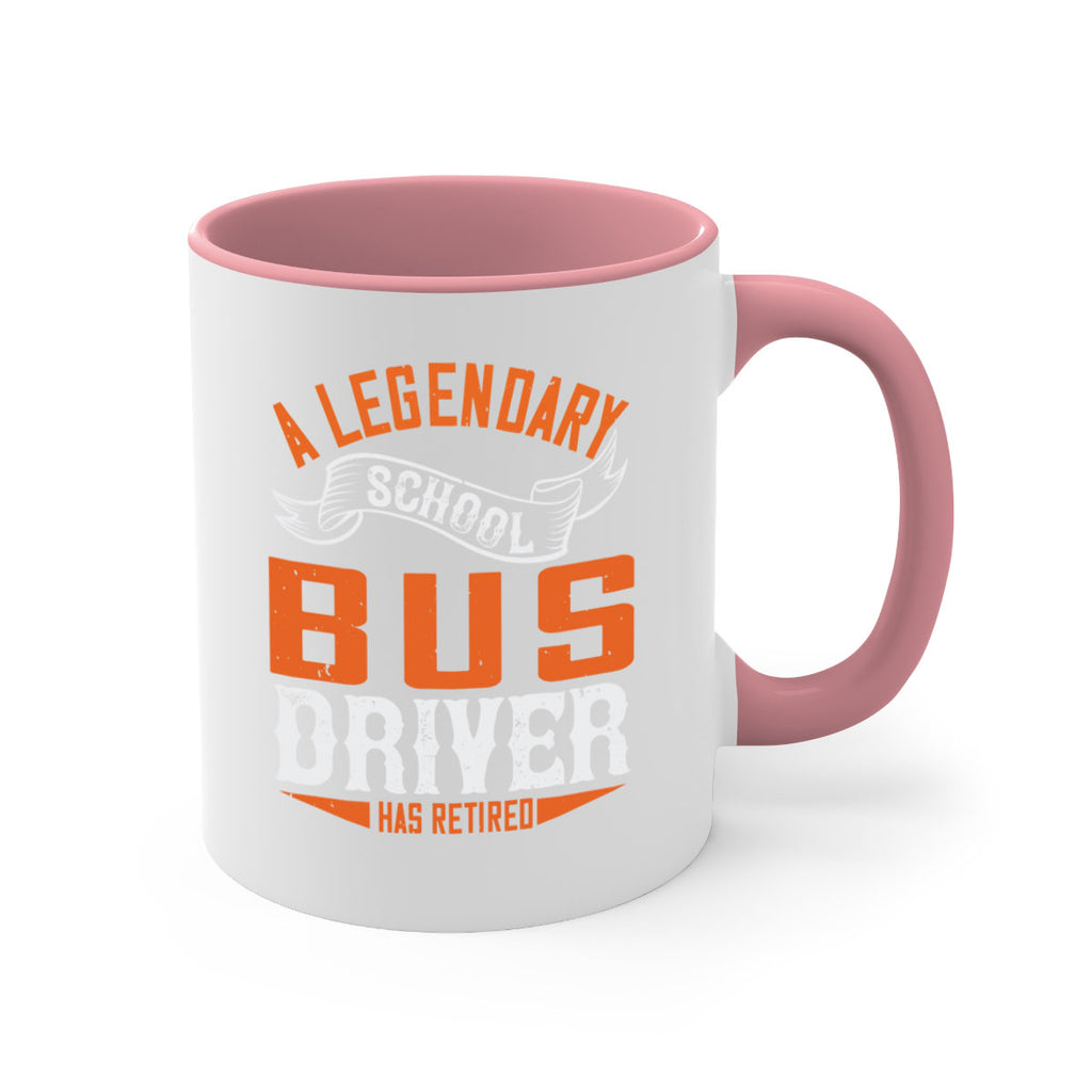 A LEGENARY SCHOOL DRIVER HAS RETIRED Style 50#- bus driver-Mug / Coffee Cup