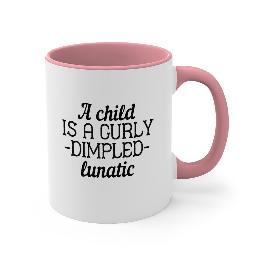 A child is a curly dimpled lunatic Style 7#- kids-Mug / Coffee Cup