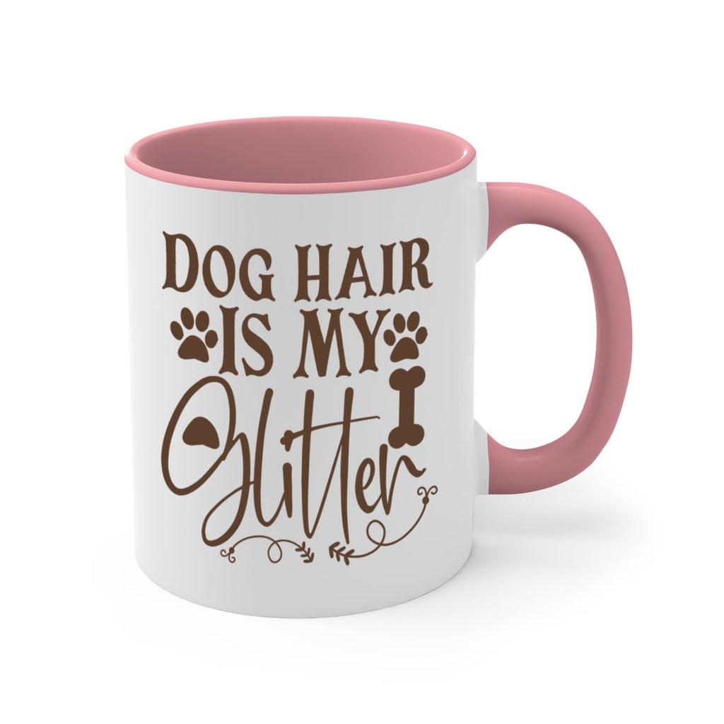 Dog Hair Is My Glitter Style 100#- Dog-Mug / Coffee Cup