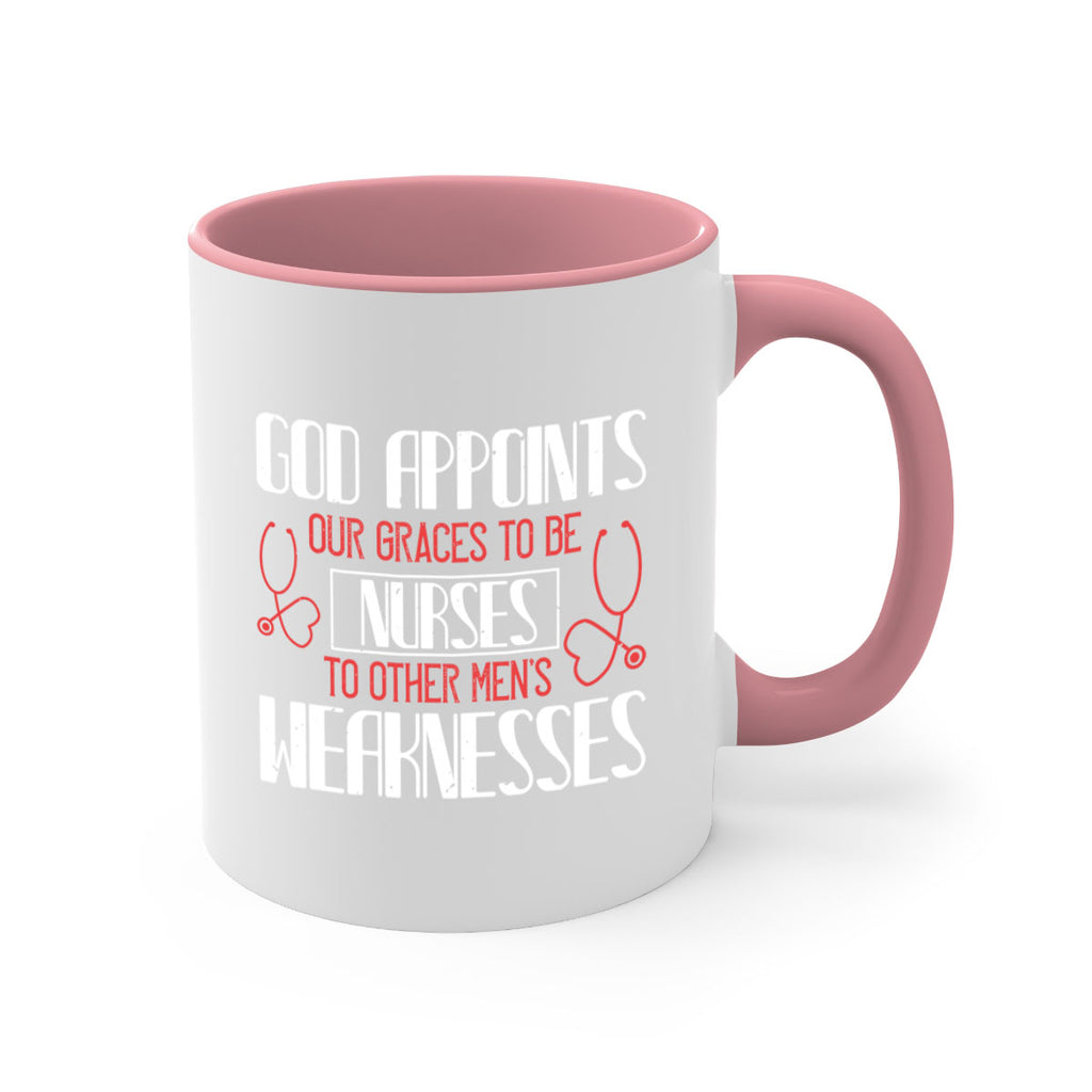 God appoints our graces to be NURSES to other men’s weaknesses Style 338#- nurse-Mug / Coffee Cup