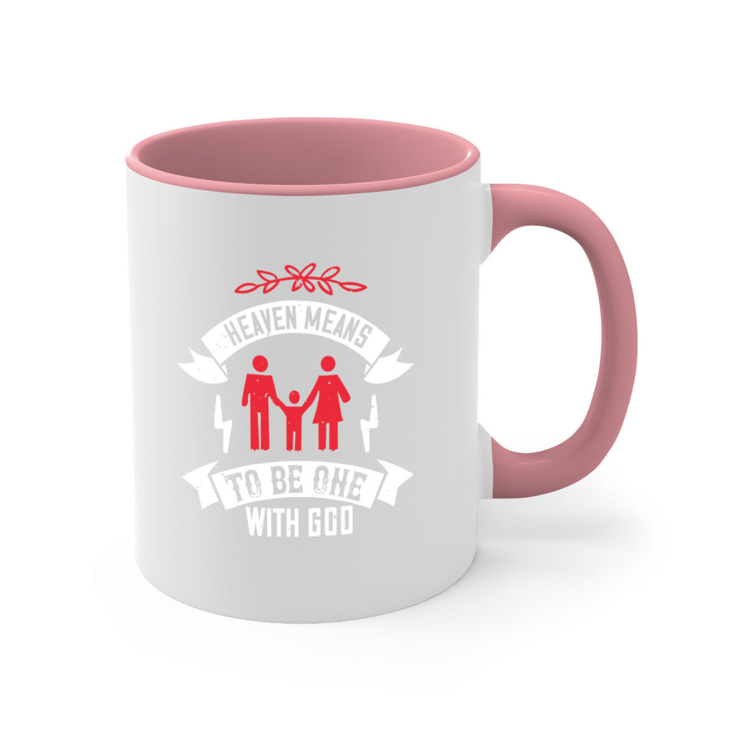 Heaven means to be one with God Style 37#- World Health-Mug / Coffee Cup