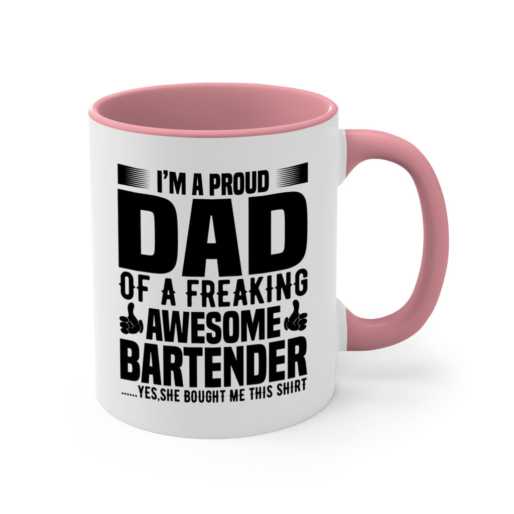 Im a proud dad Style 19#- bartender-Mug / Coffee Cup