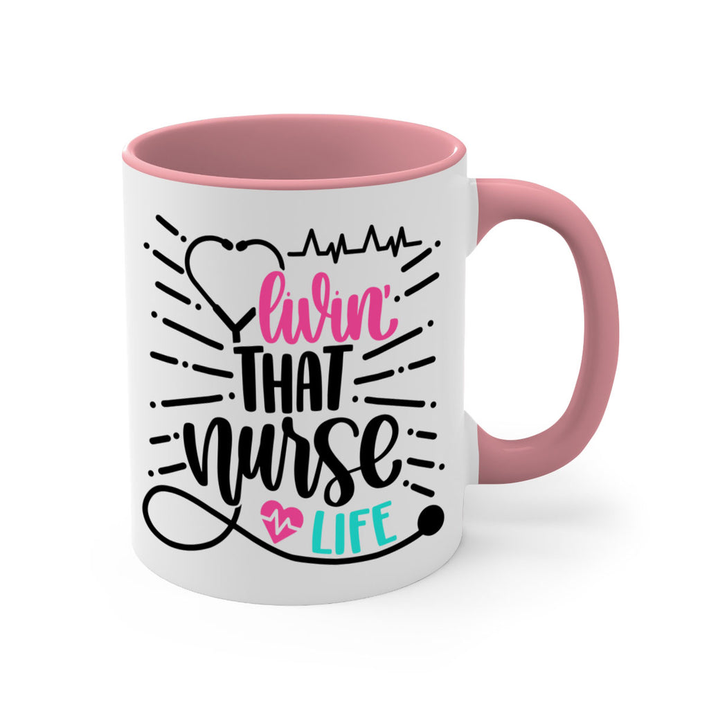 Livin That Nurse Life Style Style 140#- nurse-Mug / Coffee Cup
