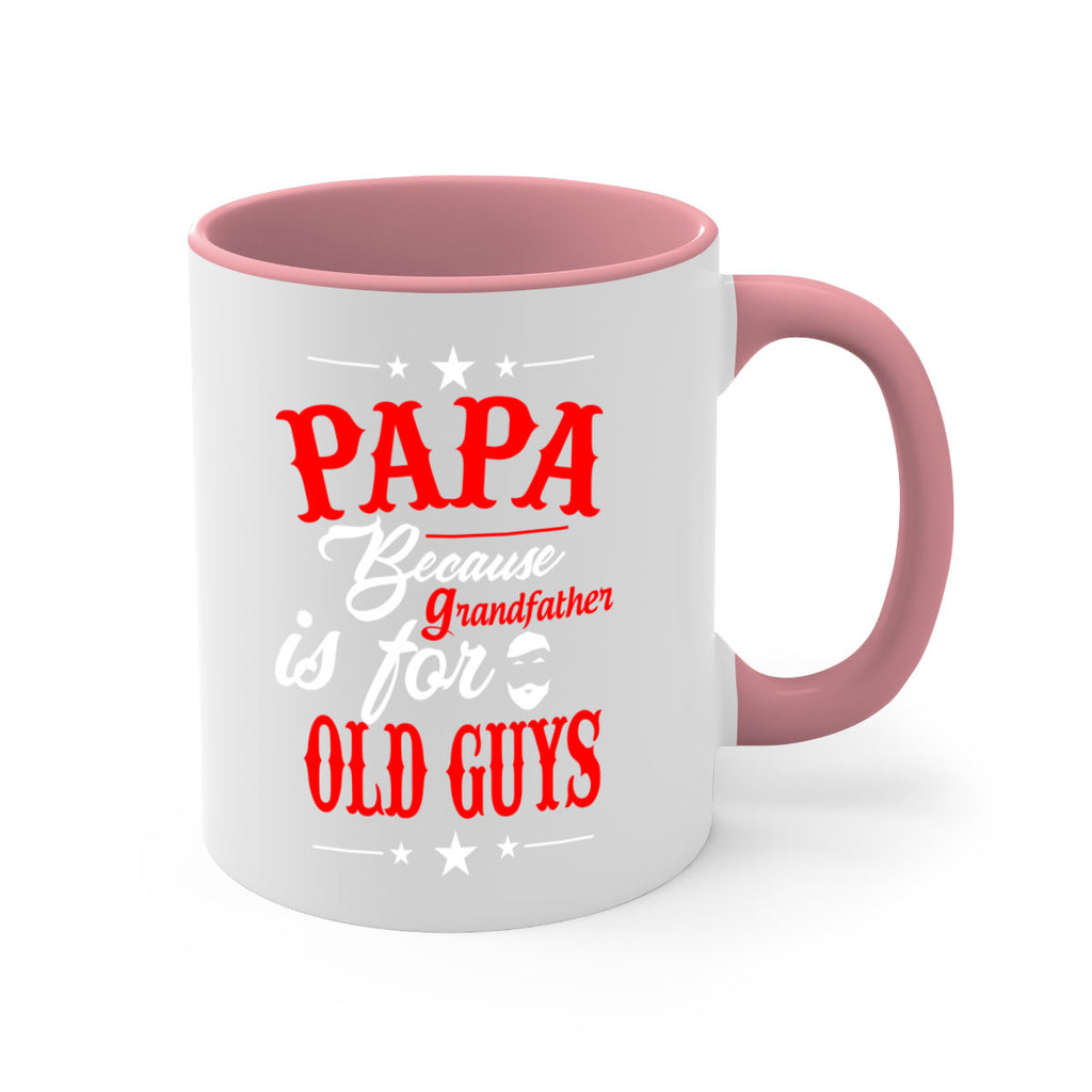 PAPA Because 118#- grandpa-Mug / Coffee Cup