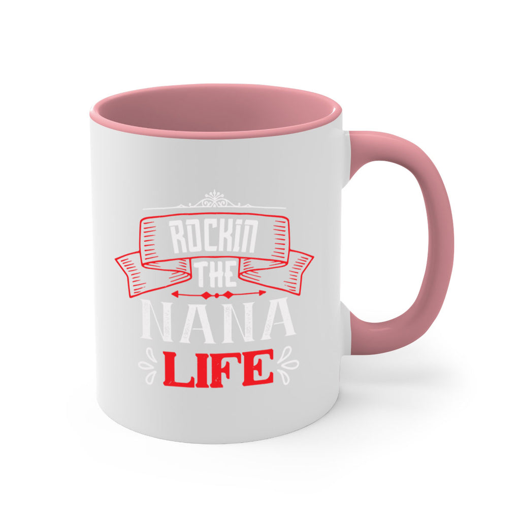 Rockin the nana life 99#- grandma-Mug / Coffee Cup