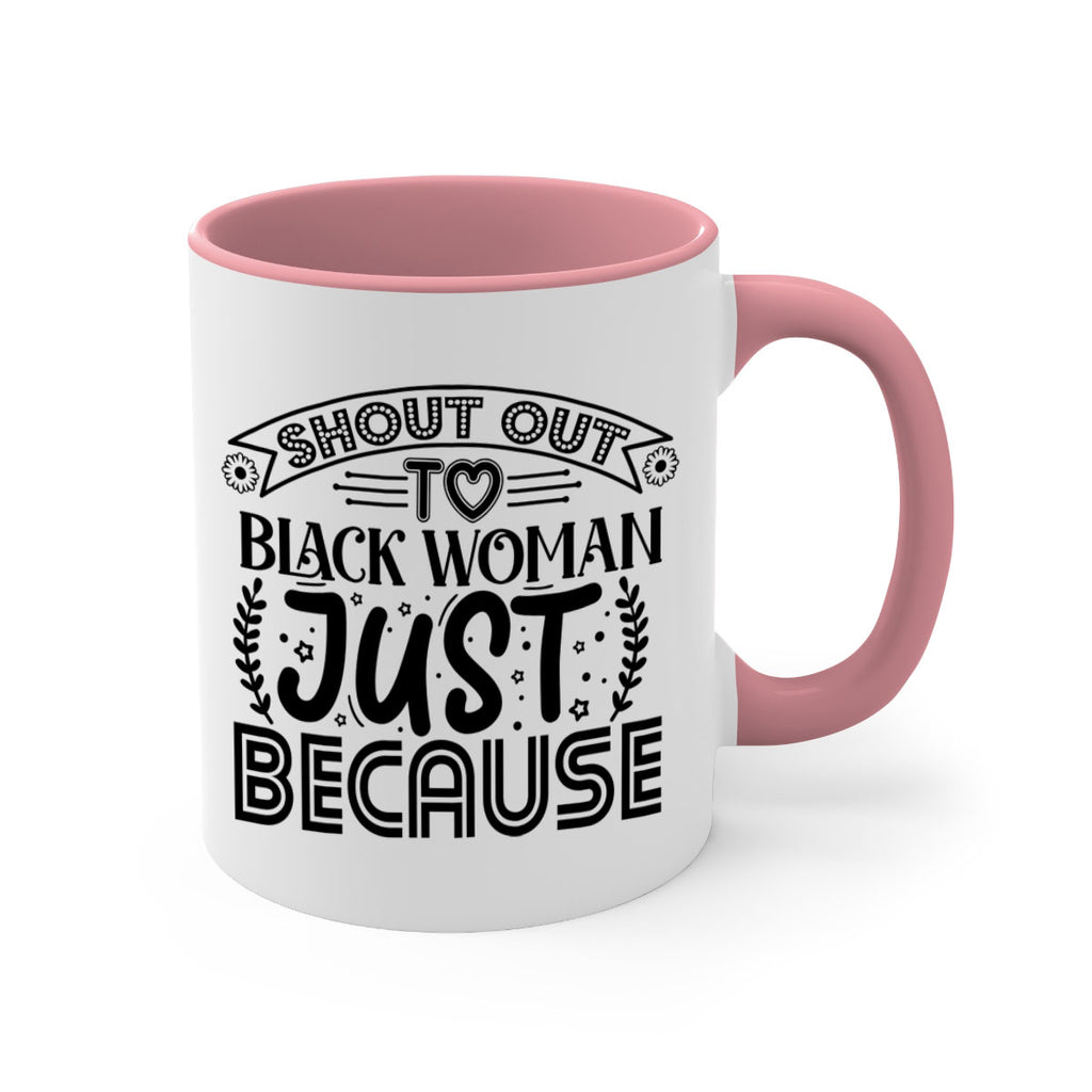 Shout out to black woman just because Style 6#- Black women - Girls-Mug / Coffee Cup
