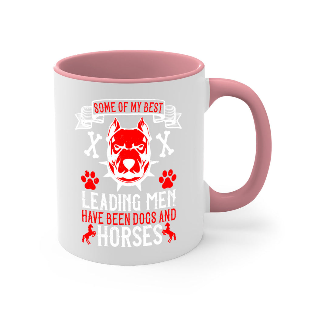 Some of my best leading men have been dogs and horses Style 168#- Dog-Mug / Coffee Cup