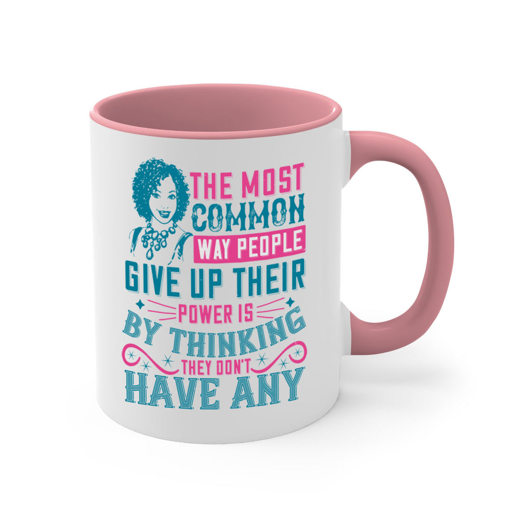 The most common way people give up their power is by thinking they dont have any Style 15#- Afro - Black-Mug / Coffee Cup