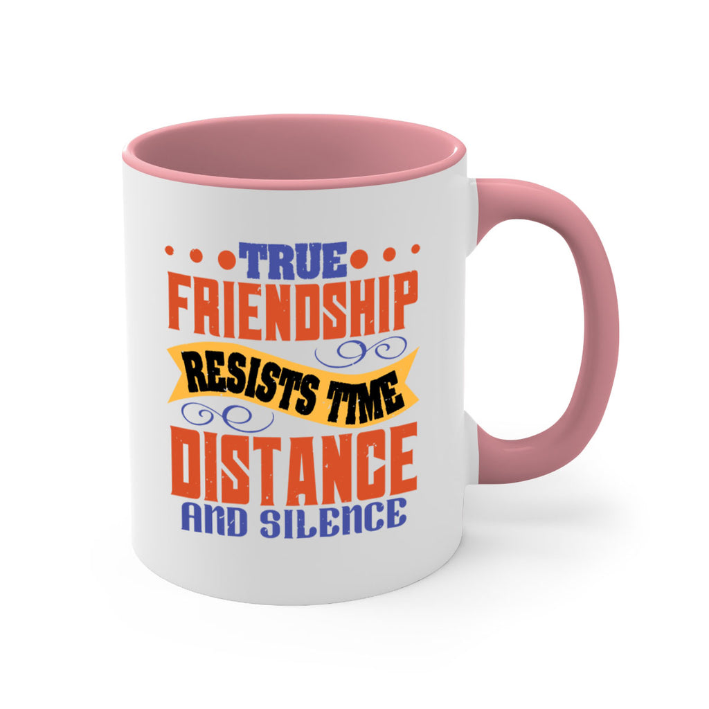 True friendship resists time distance and silence Style 31#- best friend-Mug / Coffee Cup