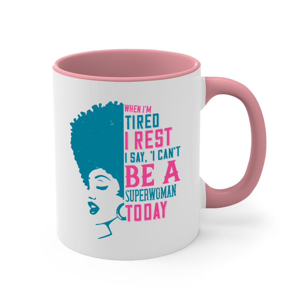 When Im tired I rest I say I cant be a superwoman today Style 11#- Afro - Black-Mug / Coffee Cup