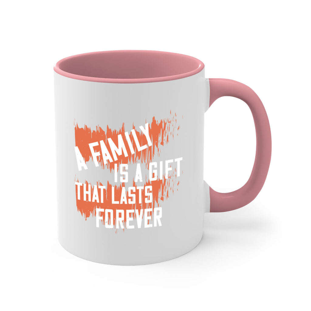 a family is a gift that lasts forever 51#- sister-Mug / Coffee Cup
