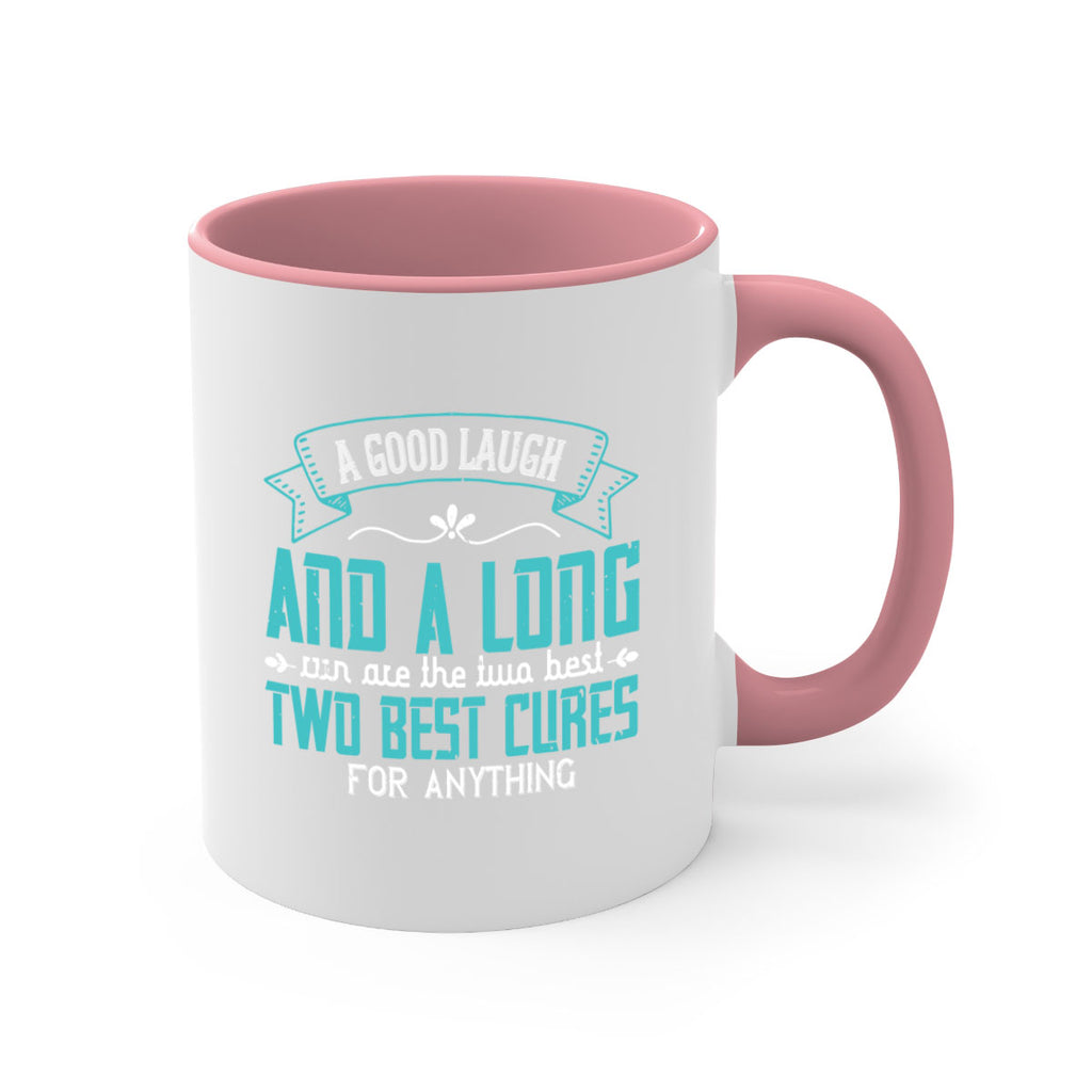 a good laugh and a long run are the two best cures for anything 50#- running-Mug / Coffee Cup