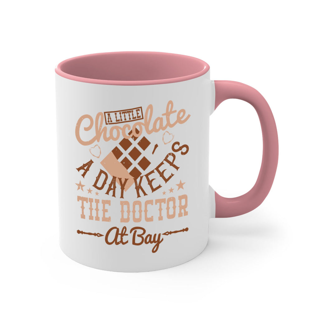 a little chocolate a day keeps the doctor at bay 50#- chocolate-Mug / Coffee Cup
