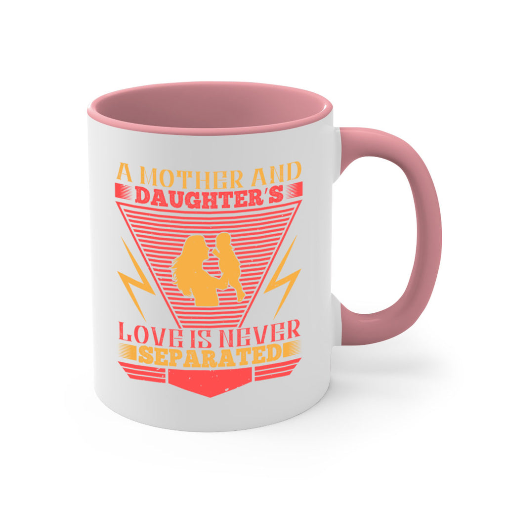 a mother and daughter’s love is never separated 50#- parents day-Mug / Coffee Cup
