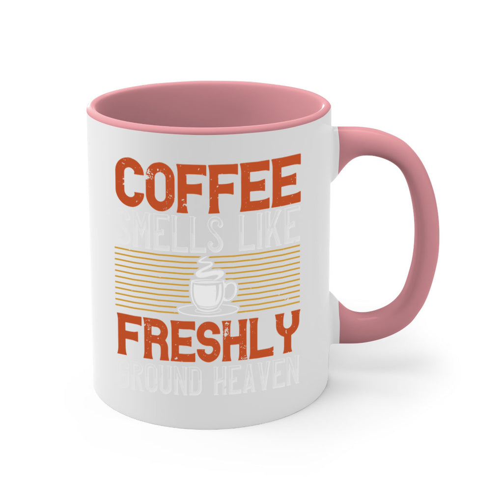 coffee smells like freshly ground heaven 277#- coffee-Mug / Coffee Cup