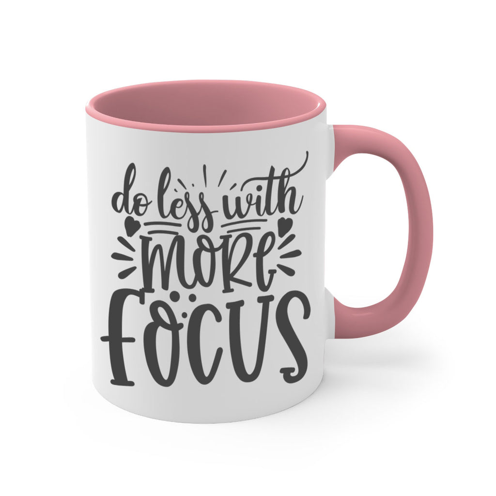 do less with more focus Style 127#- motivation-Mug / Coffee Cup