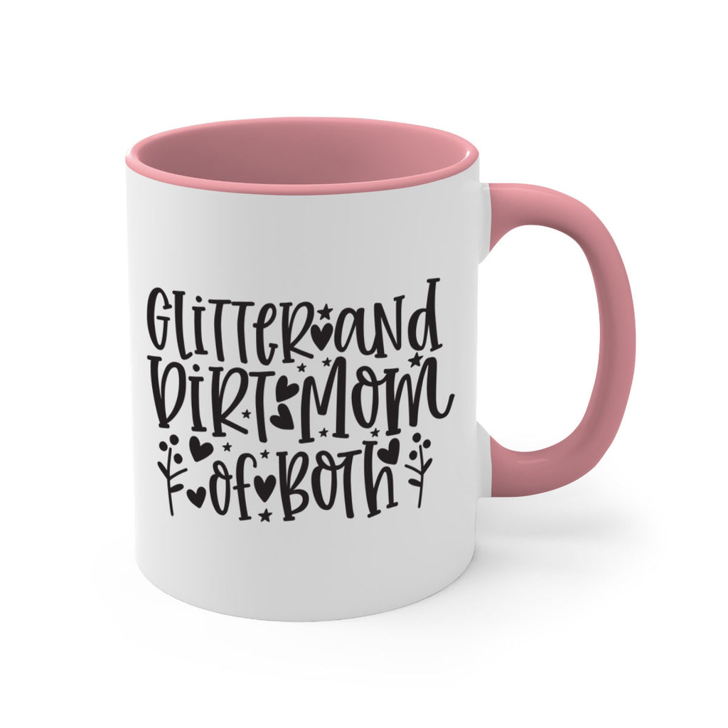 glitter and dirt mom of both 408#- mom-Mug / Coffee Cup