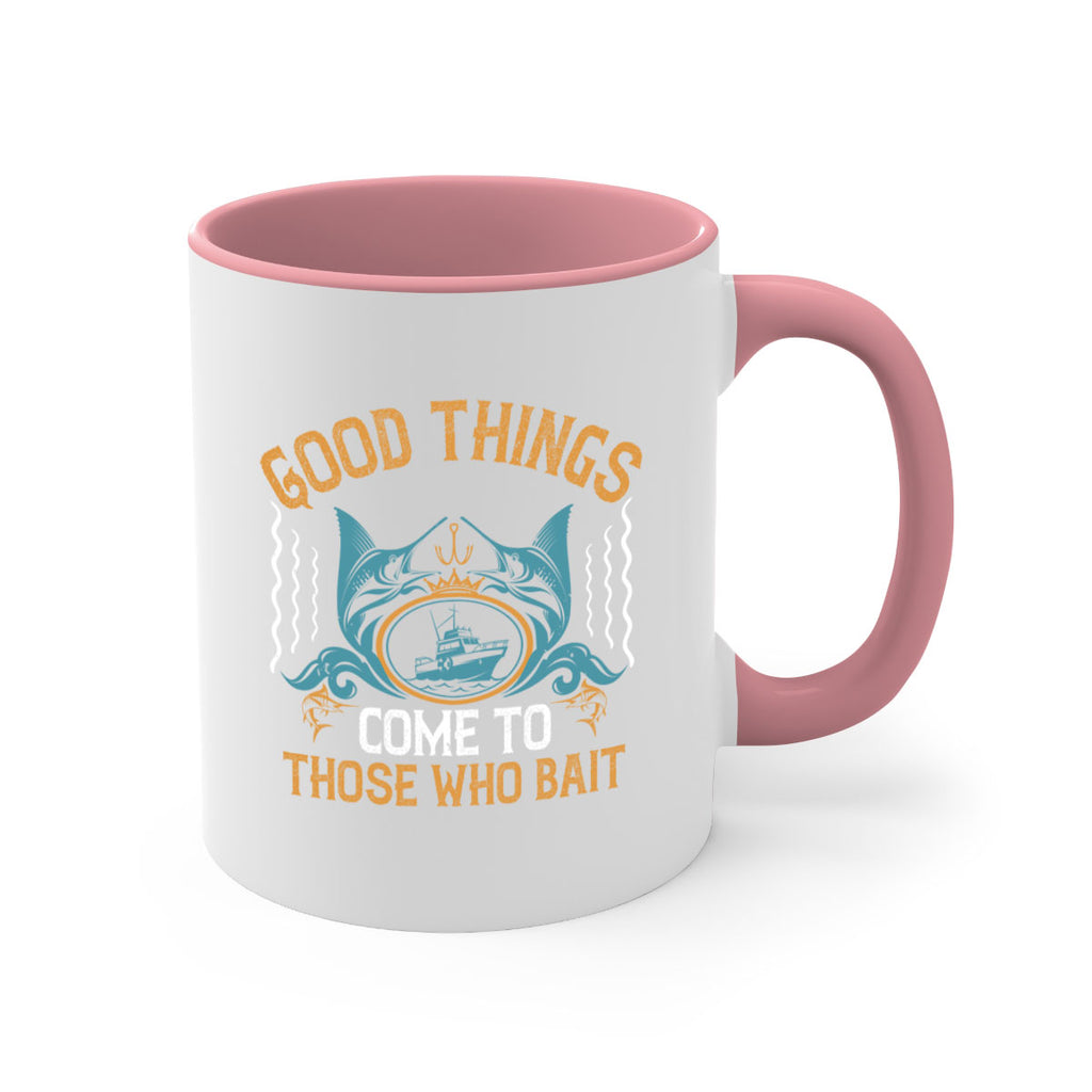 good things come to those who bait 263#- fishing-Mug / Coffee Cup
