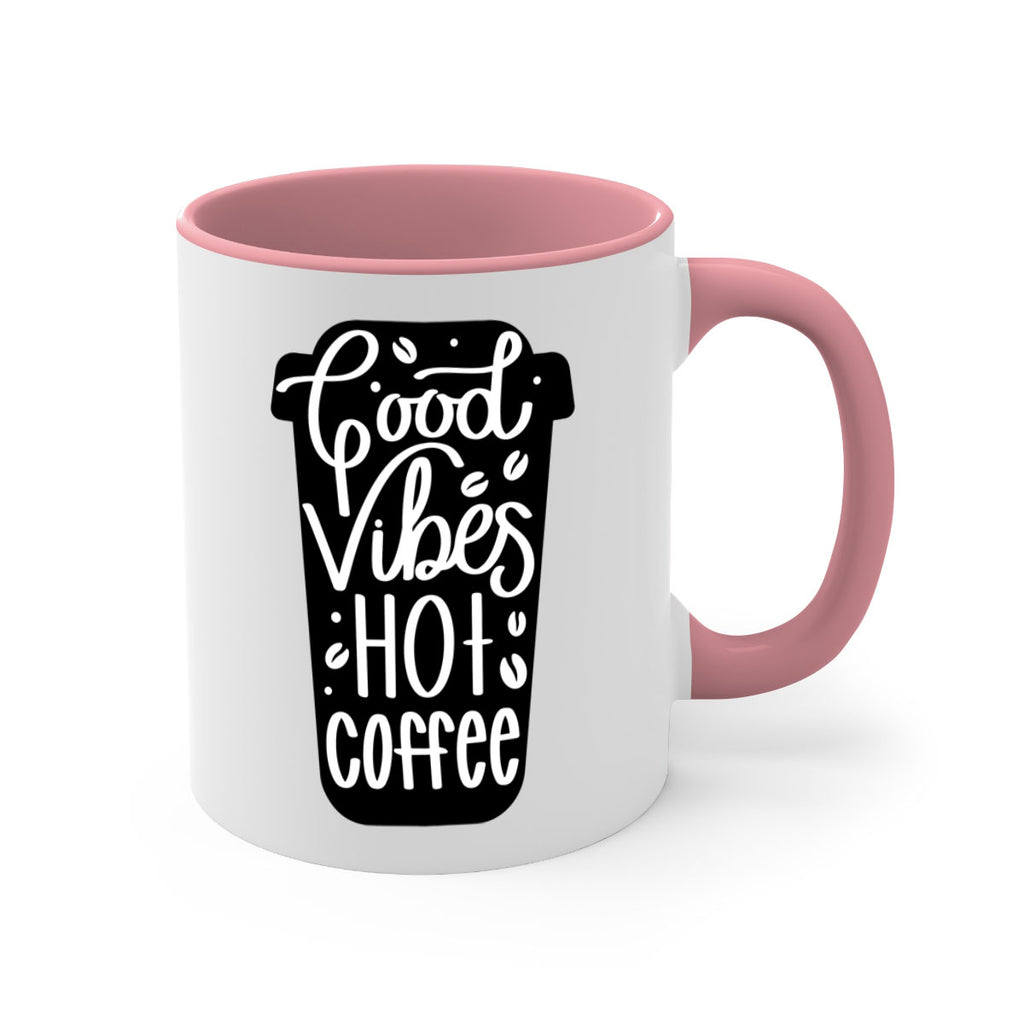 good vibes hot coffee 117#- coffee-Mug / Coffee Cup